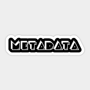 Metedata Sticker